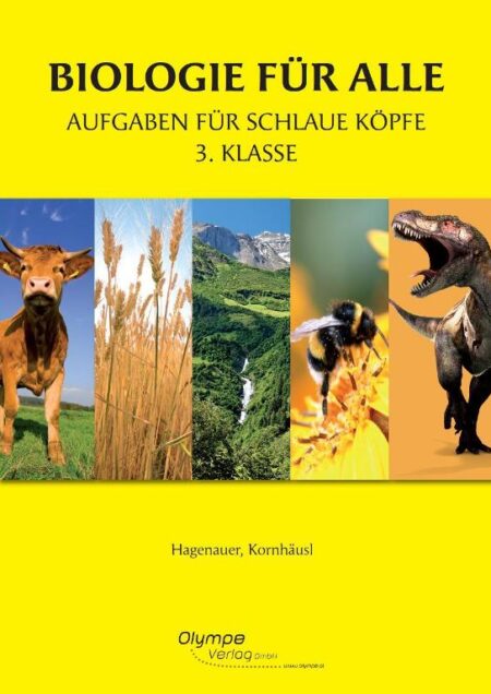 Biologie für alle 3 - Aufgaben für schlaue Köpfe