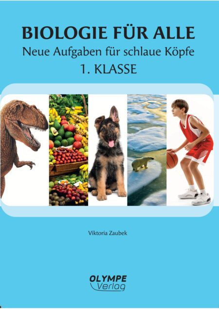 Biologie für alle 1 - Neue Aufgaben für schlaue Köpfe (LP 2023)